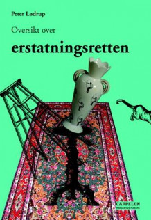 Oversikt over erstatningsretten av Peter Lødrup (Heftet)