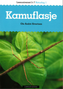 Leseuniverset 5-7 Naturfag 1: Kamuflasje av Ole Andrè Sivertsen (Heftet)