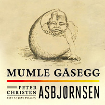 Mumle Gåsegg av Peter Christen Asbjørnsen og Jørgen Moe (Nedlastbar lydbok)