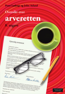 Oversikt over arveretten av John Asland og Peter Lødrup (Ebok)