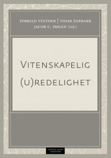 Vitenskapelig (u)redelighet av Torkild Vinther, Vidar Enebakk og Jacob C. Hølen (Ebok)