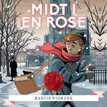 Midt i en rose av Martin Widmark (Nedlastbar lydbok) | Krimklubben