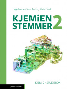 Kjemien stemmer 2 Kjemi 2 Studiebok (2022) av Hege Knutsen, Svein Tveit og Kristian Vestli (Heftet)