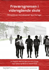 Fraværsgrensen i videregående skole av Mathilde Bjørnset, Nina Drange, Hege Marie Gjefsen, Marianne Takvam Kindt og Jon Rogstad (Ebok)