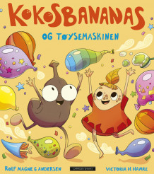 Kokosbananas og tøysemaskinen av Rolf Magne G. Andersen (Innbundet)