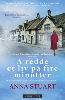 Å redde et liv på fire minutter av Anna Stuart (Heftet)