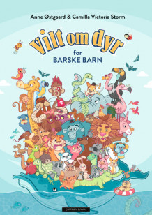 Vilt om dyr for barske barn av Anne Østgaard (Ebok)