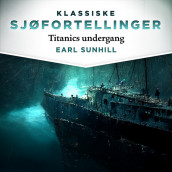 Titanics undergang av Earl Sunhill (Nedlastbar lydbok)