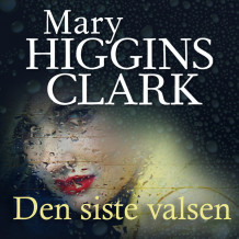 Den siste valsen av Mary Higgins Clark (Nedlastbar lydbok)