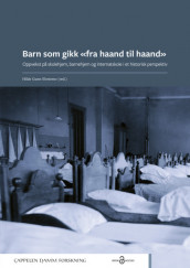 Barn som gikk «fra haand til haand» av Hilde Gunn Slottemo (Heftet)