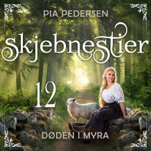 Døden i myra av Pia Pedersen (Nedlastbar lydbok)