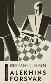 Alekhins forsvar av Kristian Klausen (Innbundet)