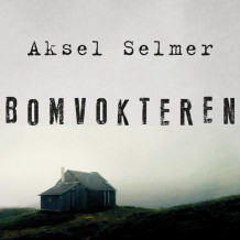 Bomvokteren av Aksel Selmer (Nedlastbar lydbok)