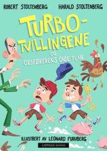 Turbotvillingene og ordførerens onde plan av Harald Maxmillian Stoltenberg og Robert Stoltenberg (Innbundet)