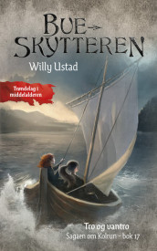 Tro og vantro av Willy Ustad (Heftet)