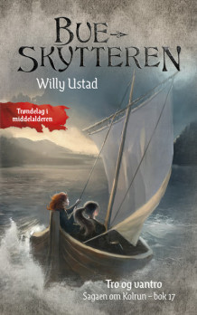 Tro og vantro av Willy Ustad (Heftet)