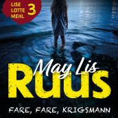 Fare, fare, krigsmann av May Lis Ruus (Nedlastbar lydbok)