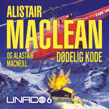 Dødelig kode av Alistair MacLean og Alastair MacNeill (Nedlastbar lydbok)