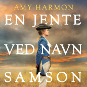 En jente ved navn Samson av Amy Harmon (Nedlastbar lydbok)