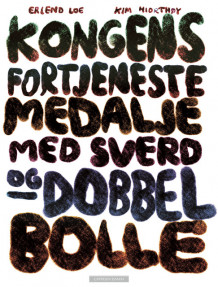 Kongens fortjenestemedalje med sverd og dobbel bolle av Erlend Loe (Ebok)