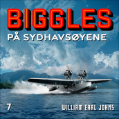 Biggles på sydhavsøyene av William Earl Johns (Nedlastbar lydbok)