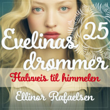 Halvveis til himmelen av Ellinor Rafaelsen (Nedlastbar lydbok)