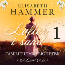 Familiehemmeligheten av Elisabeth Hammer (Nedlastbar lydbok)