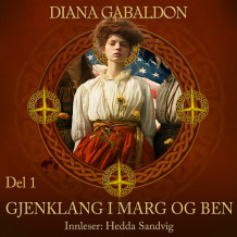 Gjenklang i marg og ben – del 1 av Diana Gabaldon (Nedlastbar lydbok)