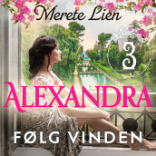 Alexandra av Merete Lien (Nedlastbar lydbok)