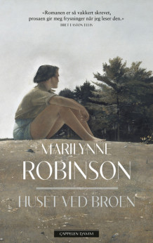 Huset ved broen av Marilynne Robinson (Ebok)