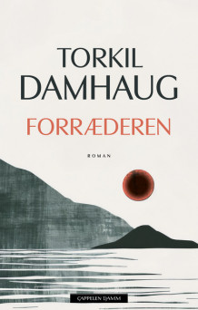 Forræderen av Torkil Damhaug (Innbundet)