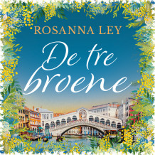 De tre broene av Rosanna Ley (Nedlastbar lydbok)