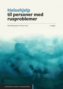 Helsehjelp til personer med rusproblemer av Stian Biong, Siri Ytrehus, Ragnhild Bjarkøy Strandberg, Sarah Ovidia Bjerknes, Jørgen G. Bramness, Randi Ervik, Kristine Fiksdal Abel, Sverre Martin Nesvåg, Jan Erik Skjølås, Svein Skjøtskift, Anne Skoglund, Knut Tore Sælør, Merete Taksdal og Heine Tønnesen Vestvik (Heftet)