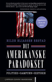 Det amerikanske paradokset av Hilde Eliassen Restad (Heftet)