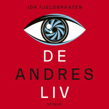 De andres liv av Ida Fjeldbraaten (Nedlastbar lydbok)