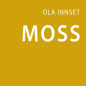 Moss av Ola Innset (Nedlastbar lydbok)