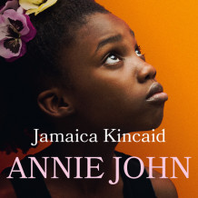 Annie John av Jamaica Kincaid (Nedlastbar lydbok)