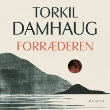 Forræderen av Torkil Damhaug (Nedlastbar lydbok)