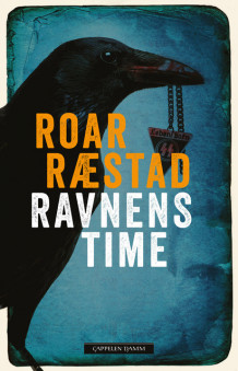 Ravnens time av Roar Ræstad (Ebok)