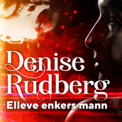 Elleve enkers mann av Denise Rudberg (Nedlastbar lydbok)