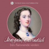 Den flammende verden av Margaret Cavendish (Nedlastbar lydbok)