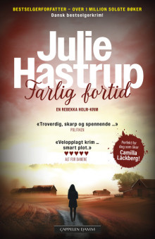 Farlig fortid av Julie Hastrup (Heftet)