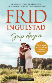 Grip dagen av Frid Ingulstad (Heftet)