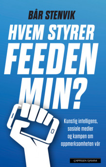 Hvem styrer feeden min? av Bår Stenvik (Innbundet)