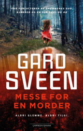 Messe for en morder av Gard Sveen (Heftet)