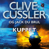 Kuppet av Clive Cussler og Jack Du Brul (Nedlastbar lydbok)