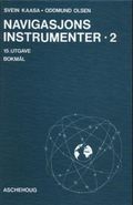 Navigasjonsinstrument 2 av Svein Kaasa og Oddmund Olsen (Innbundet)