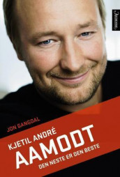 Den neste er den beste av Kjetil André Aamodt (Innbundet)