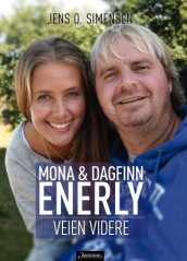 Veien videre av Dagfinn Enerly, Mona Enerly og Jens O. Simensen (Innbundet)