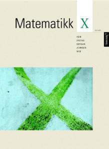 Matematikk X av Gunnar Erstad, Odd Heir, Ben Johnsen, Håvard Moe og Ørnulf Borgan (Heftet)